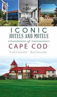 Cover Iconic Hotels and Resorts of Cape Cod