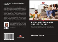 PROVERBES AFRICAINS SUR LES FEMMES - Mwihia, Catherine