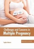 Challenges and Concerns in Multiple Pregnancy