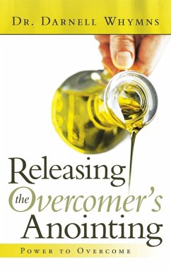 Releasing the Overcomer's Anointing - Whymns, Darnell