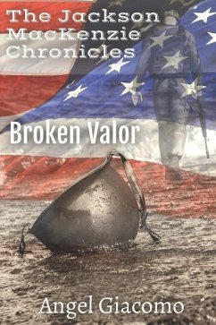 The Jackson MacKenzie Chronicles: Broken Valor - Giacomo, Angel