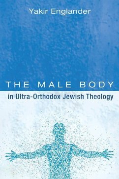 The Male Body in Ultra-Orthodox Jewish Theology