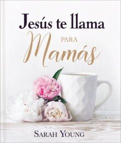 Jesús Te Llama Para Mamás - Young, Sarah