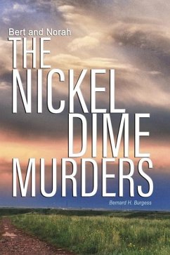 Bert and Norah: The Nickel Dime Murders - Burgess, Bernard Harry
