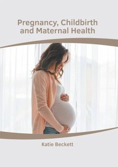 Pregnancy, Childbirth and Maternal Health