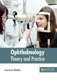 Ophthalmology: Theory and Practice