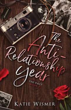 The Anti-Relationship Year - Wismer, Katie