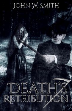 Death's Retribution - Smith, John W.
