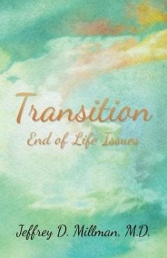 Transition: End of Life Issues - Millman, Jeffrey D.