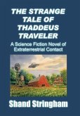 The Strange Tale of Thaddeus Traveler