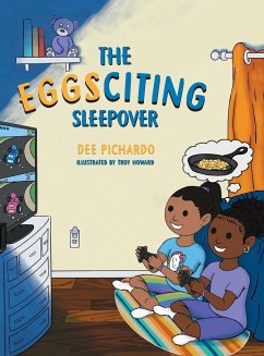 The EGGSciting Sleepover - Pichardo, Dee