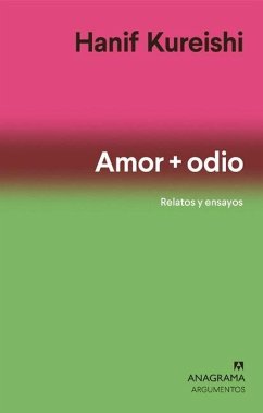 Amor + Odio - Kureishi, Hanif