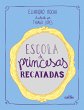 Escola de Princesas Recatadas - Bild 1