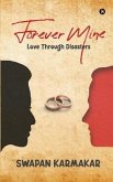 Forever Mine: Love Through Disasters