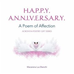 Happy Anniversary: A Poem of Affection - Bianchi, Macarena Luz