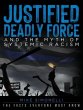 Justified Deadly Force and the Myth of... - Bild 1