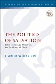 The Politics of Salvation The Politics of Salvation