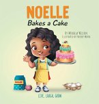 Noelle Bakes a Cake