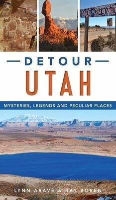 Detour Utah - Arave, Lynn; Boren, Ray