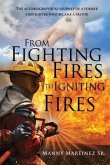 From Fighting Fires to Igniting Fires: The autobiographical journey of a former firefighter who became a pastor