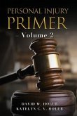 Personal Injury Primer: Volume 2