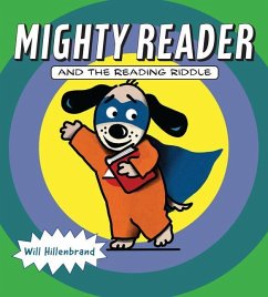 Mighty Reader and the Reading Riddle - Hillenbrand, Will