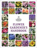 The Old Farmer's Almanac Flower Gardener's Handbook