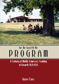 For the Good of the Program For the Good of the Program
