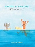 GASTON et PHILIPPE - L'école de surf (Surfing Animals Club - Livre 2)