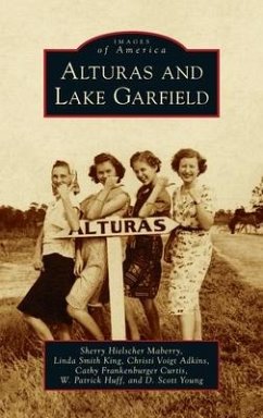 Alturas and Lake Garfield - Maberry, Sherry Hielscher; King, Linda Smith; Adkins, Christi Voigt
