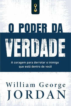 O poder da verdade - George Jordan, William