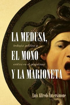 La medusa, el mono y la marioneta - Intersimone, Luis Alfredo