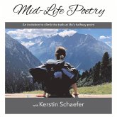 Mid-Life Poetry: An Invitation to Climb the Trails at Life's Halfway Point Volume 1