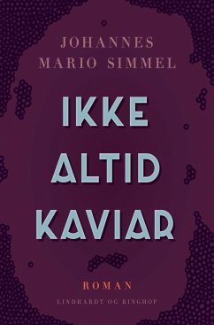 Ikke altid kaviar - Simmel, Johannes Mario