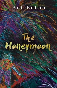 The Honeymoon - Bailot, Kat