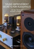 Sound Improvement Secrets For Audiophiles: Get Better Sound Without Spending Big