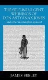 The Self-indulgent Whinings of Don Astyanax Jones