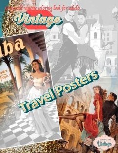 VINTAGE TRAVEL POSTERS - Grayscale vintage coloring book for adults: vintage grayscale coloring books for adults relaxation - Vintage, Living Art