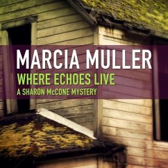 Where Echoes Live - Muller, Marcia