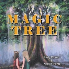 Magic Tree - Rickert, Emily; Pontz, Angelin