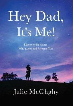 Hey Dad, It's Me! - McGhghy, Julie