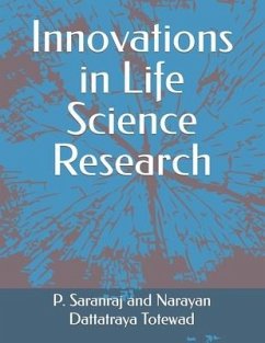 Innovations in Life Science Research - Totewad, Narayan Dattatraya; Saranraj, P.