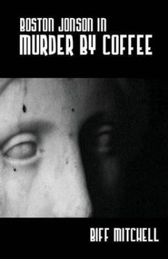 Boston Jonson in Murder by Coffee - Mitchell, Biff