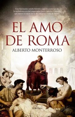 Amo de Roma, El - Monterroso Pena, Alberto Manuel