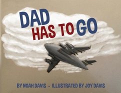Dad Has to Go - Davis, Noah