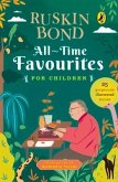 All-Time Favourites for Children: Classic Collection of 25+ Most-Loved, Great Stories by Famous Award-Winning Author (Illustrated, Must-Read Fiction S