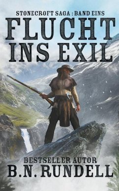 Flucht ins Exil: ein historischer Western Roman - Rundell, B. N.