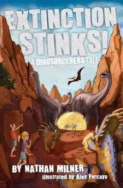 Extinction Stinks! - Milner, Nathan