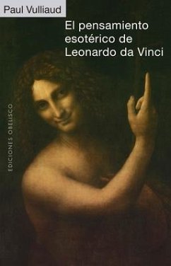 El Pensamiento Esoterico de Leonardo Da Vinci - Vulliaud, Paul