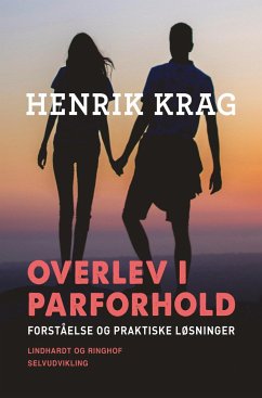 Overlev i parforhold. Forståelse og praktiske løsninger - Krag, Henrik